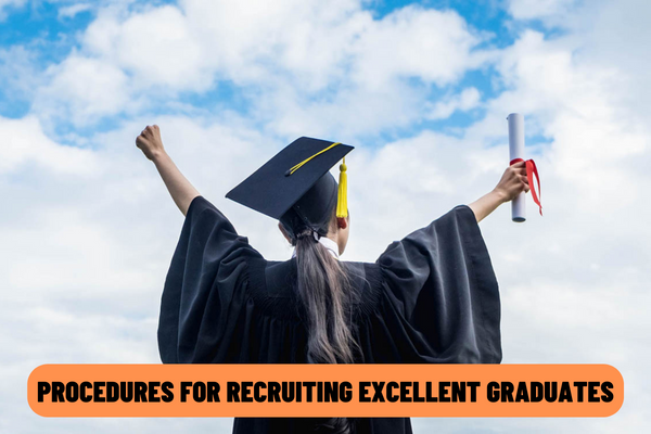 What are the regulations on the procedures for recruiting excellent graduates and young scientists?