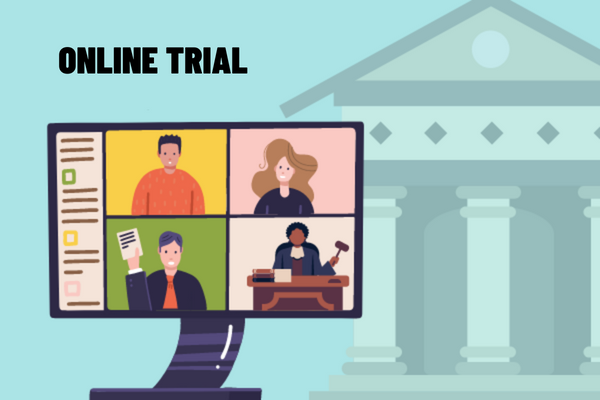 In the near future, the Court will conduct an online trial, right? What is an online trial?
