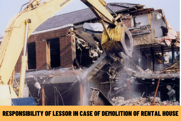 In case a house is demolished for rebuilding but the lease term does not expire, is it necessary to notify and arrange another accommodation for the lessee?