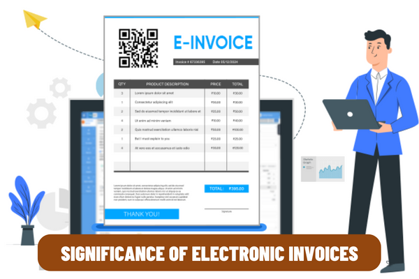 What are the benefits of using e-invoices? Where will the application of e-invoices be implemented in Vietnam in 2022?