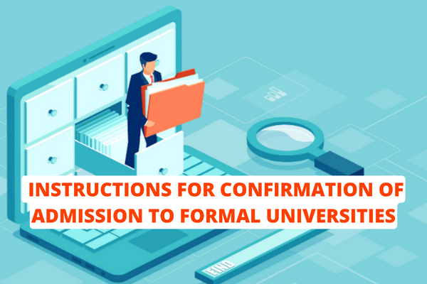 Vietnam: Instructions for confirmation of admission to formal universities under the Hanoi National University block of Vietnam in 2022?