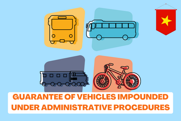 Vietnam: Regulations on the guarantee of vehicles impounded under administrative procedures? When participating in traffic causing an accident, can the car be bailed? 
