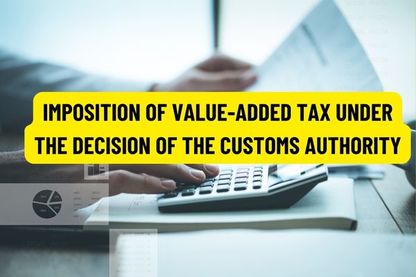 if-the-value-added-tax-is-fixed-in-vietnam-according-to-the-customs
